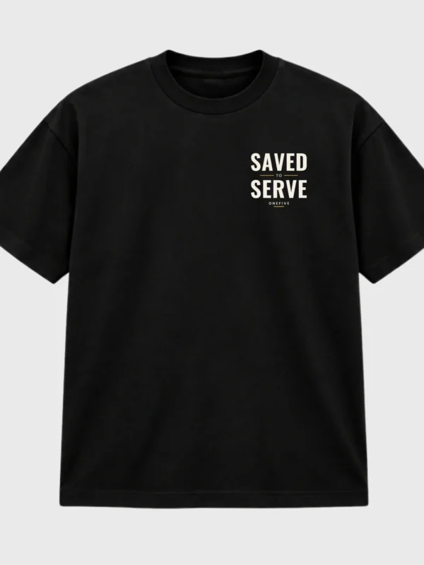 Saved to Serve
