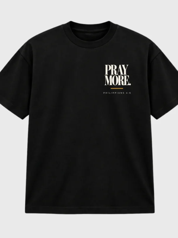 Pray More, Worry Less