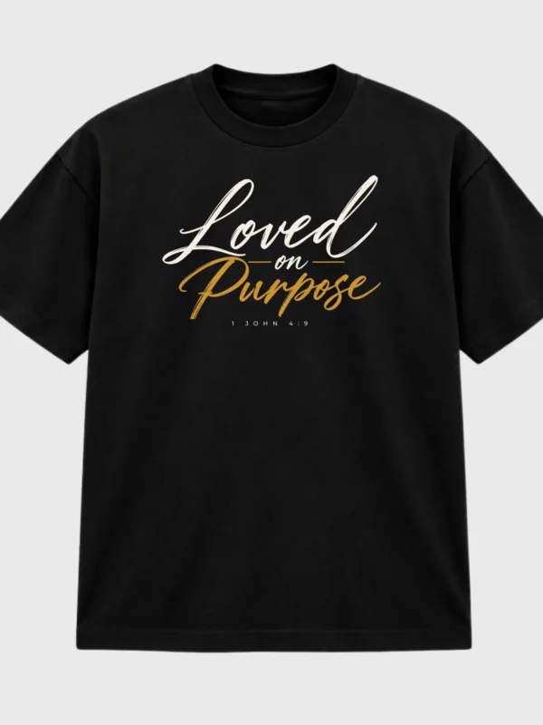Loved on Purpose